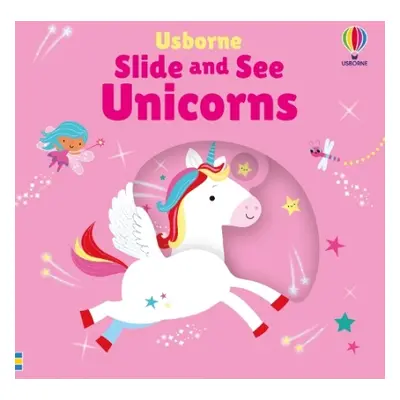 Slide and See Unicorns - Watt, Fiona