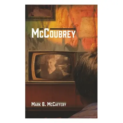 McCoubrey - McCaffery, Mark B