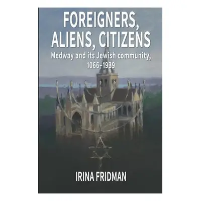 Foreigners, Aliens, Citizens - Fridman, Irina