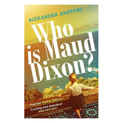 Who is Maud Dixon? - Andrews, Alexandra