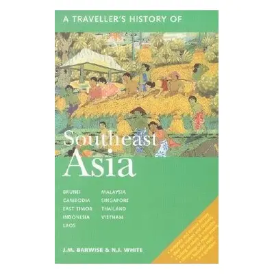 Traveller's History of Southeast Asia - Barwise, J.M. a White, N.J.