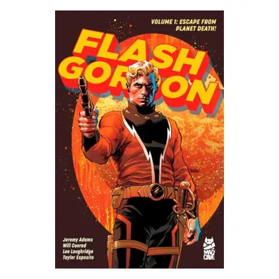 Flash Gordon (2024) Vol. 1 - Adams, Jeremy