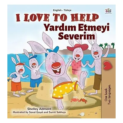 I Love to Help (English Turkish Bilingual Book for Kids) - Admont, Shelley a Books, Kidkiddos