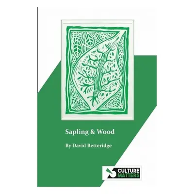 Sapling and Wood - Betteridge, David