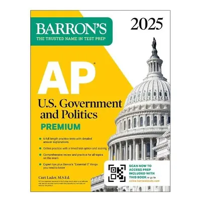 AP U.S. Government and Politics Premium, 2025: 6 Practice Tests + Comprehensive Review + Online 