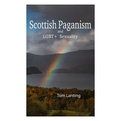 Scottish Paganism - Lanting, Tom