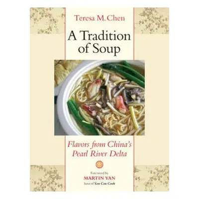 Tradition of Soup - Chen, Teresa M.