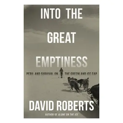 Into the Great Emptiness - Roberts, David