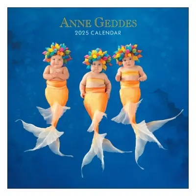 Anne Geddes 2025 Wall Calendar - Geddes, Anne