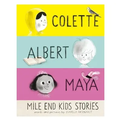 Mile End Kids Stories - Arsenault, Isabelle