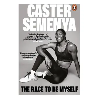 Race To Be Myself - Semenya, Caster