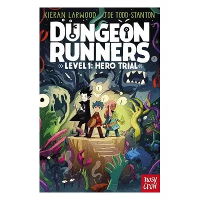 Dungeon Runners: Hero Trial - Larwood, Kieran