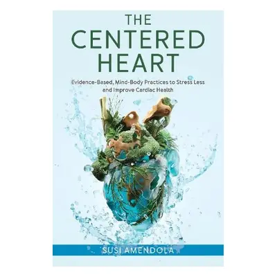 Centered Heart - Amendola, Susi