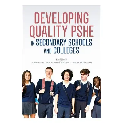 Developing Quality PSHE in Secondary Schools and Colleges