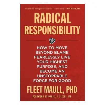 Radical Responsibility - Maull, Fleet