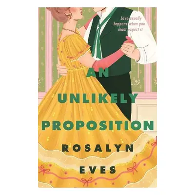 Unlikely Proposition - Eves, Rosalyn