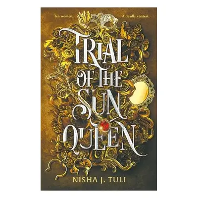 Trial of the Sun Queen - Tuli, Nisha J.