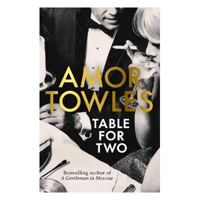 Table For Two - Towles, Amor