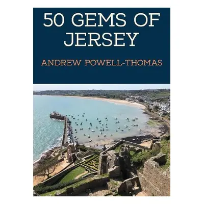 50 Gems of Jersey - Powell-Thomas, Andrew