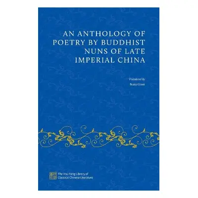 Anthology of Poetry by Buddhist Nuns of Late Imperial China