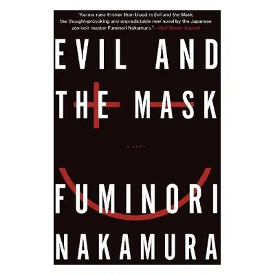 Evil and the Mask - Nakamura, Fuminori