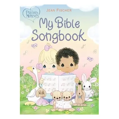 Precious Moments: My Bible Songbook - Precious Moments