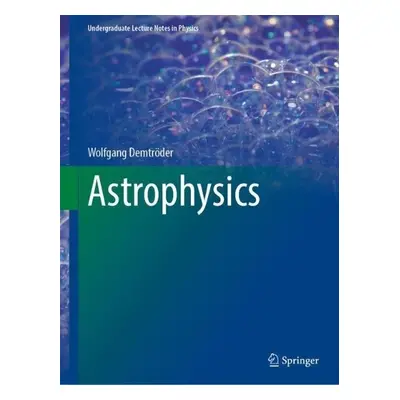 Astrophysics - Demtroder, Wolfgang