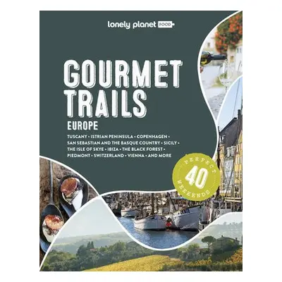 Lonely Planet Gourmet Trails of Europe - Food