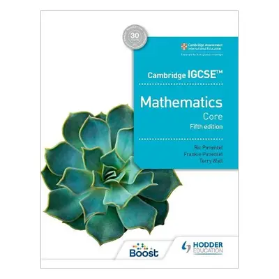 Cambridge IGCSE Core Mathematics Fifth edition - Pimentel, Ric a Pimentel, Frankie a Wall, Terry