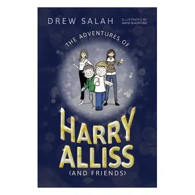 Adventures of Harry Alliss (and Friends) - Salah, Drew