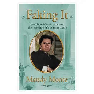 Faking It - Moore, Mandy