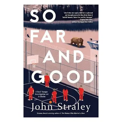 So Far and Good - Straley, John