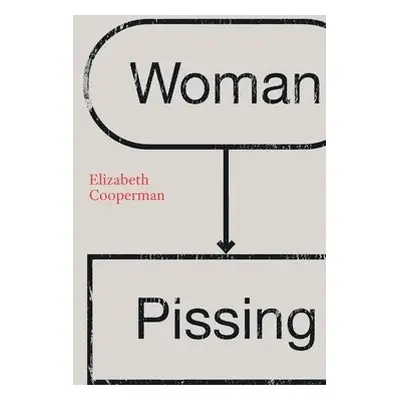 Woman Pissing - Cooperman, Elizabeth