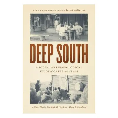 Deep South - Davis, Allison a Gardner, Burleigh B. a Gardner, Mary R.