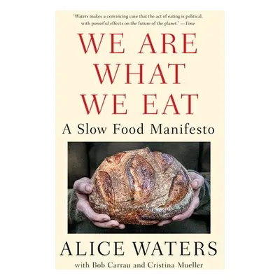 We Are What We Eat - Waters, Alice