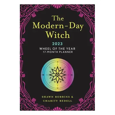 Modern-Day Witch 2023 Wheel of the Year 17-Month Planner - Robbins, Shawn