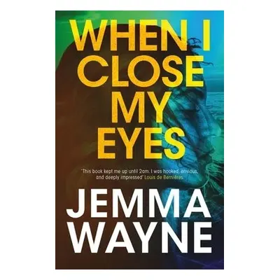 When I Close My Eyes - Wayne, Jemma