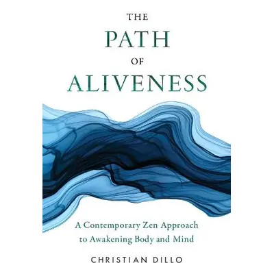 Path of Aliveness - Dillo, Christian