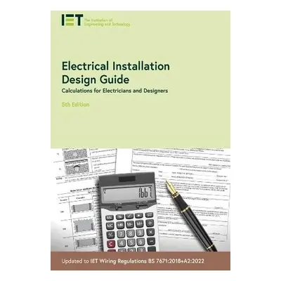 Electrical Installation Design Guide - The Institution of Engineering and Technology