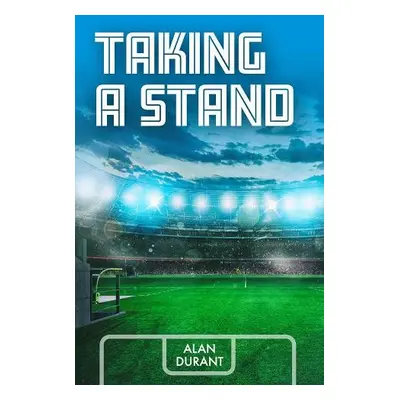 Taking a Stand - Durant, Alan