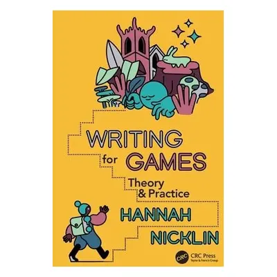 Writing for Games - Nicklin, Hannah