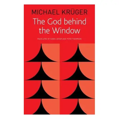 God Behind the Window - Kruger, Michael