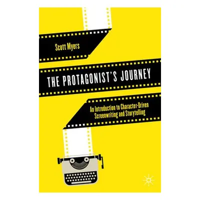 Protagonist's Journey - Myers, Scott