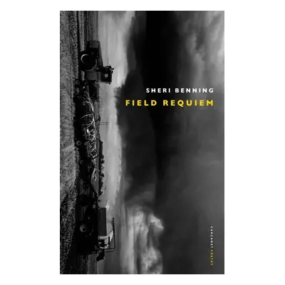 Field Requiem - Benning, Sheri