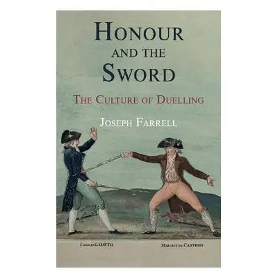 Honour and the Sword - Farrell, Joseph