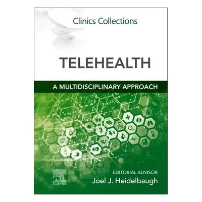 Telehealth : A Multidisciplinary Approach