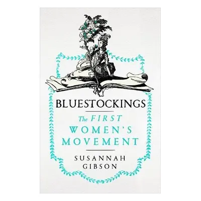 Bluestockings - Gibson, Susannah