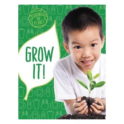 Grow It! - Boone, Mary