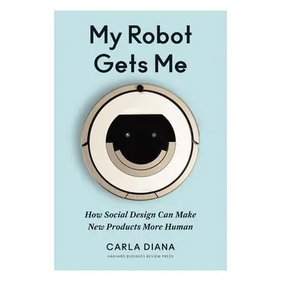 My Robot Gets Me - Diana, Carla