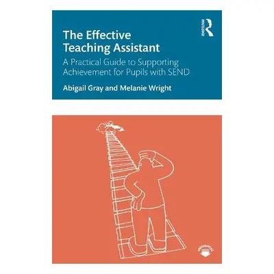 Effective Teaching Assistant - Gray, Abigail a Wright, Melanie